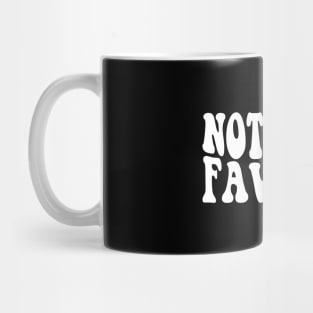 Not Mom's Favorite Mug